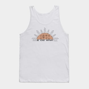 Be Kind Anyway Sunset Boho Nude Minimalist Design Tank Top